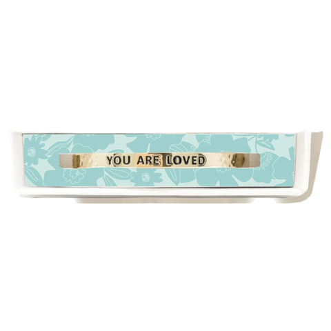You are Loved Reminder Cuff
