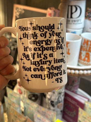 You should think of your Energy TS Mug