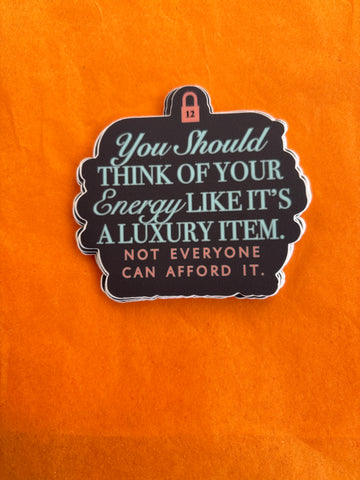 Taylor Swift - You Should Think of your Energy Sticker