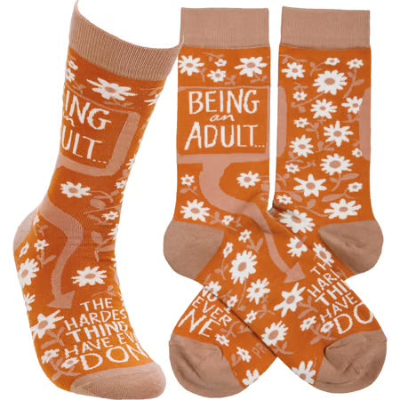 "Being An Adult Is The Hardest Thing I've Done" - Crew Socks