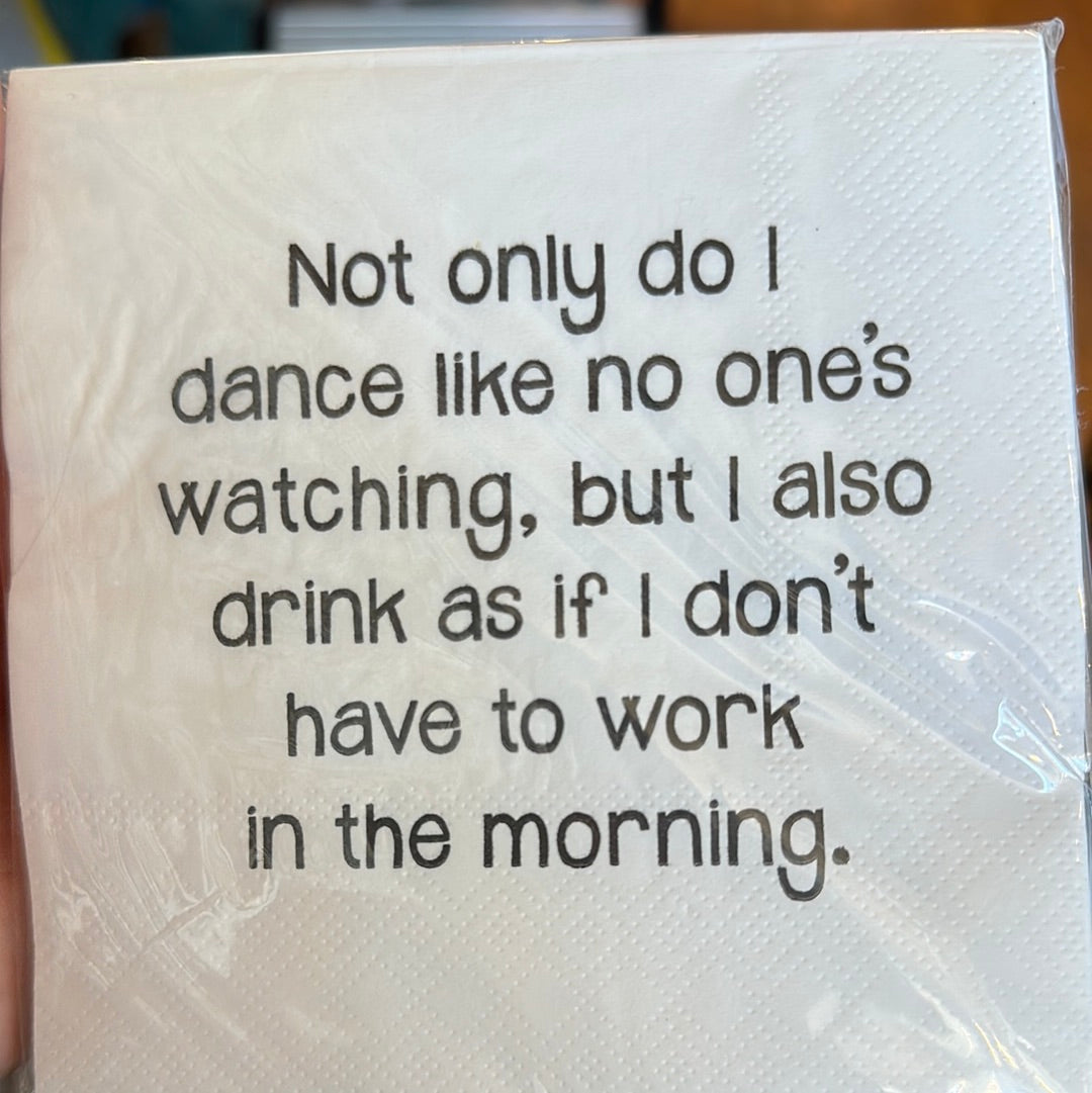 Not only do I dance Cocktail Napkin