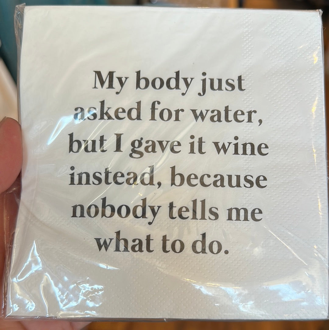 My body just asked for water Cocktail Napkin