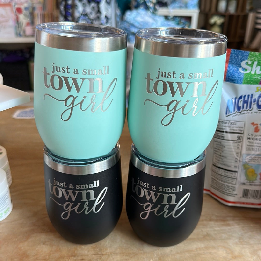 Just a Small Town Girl Wine 12oz