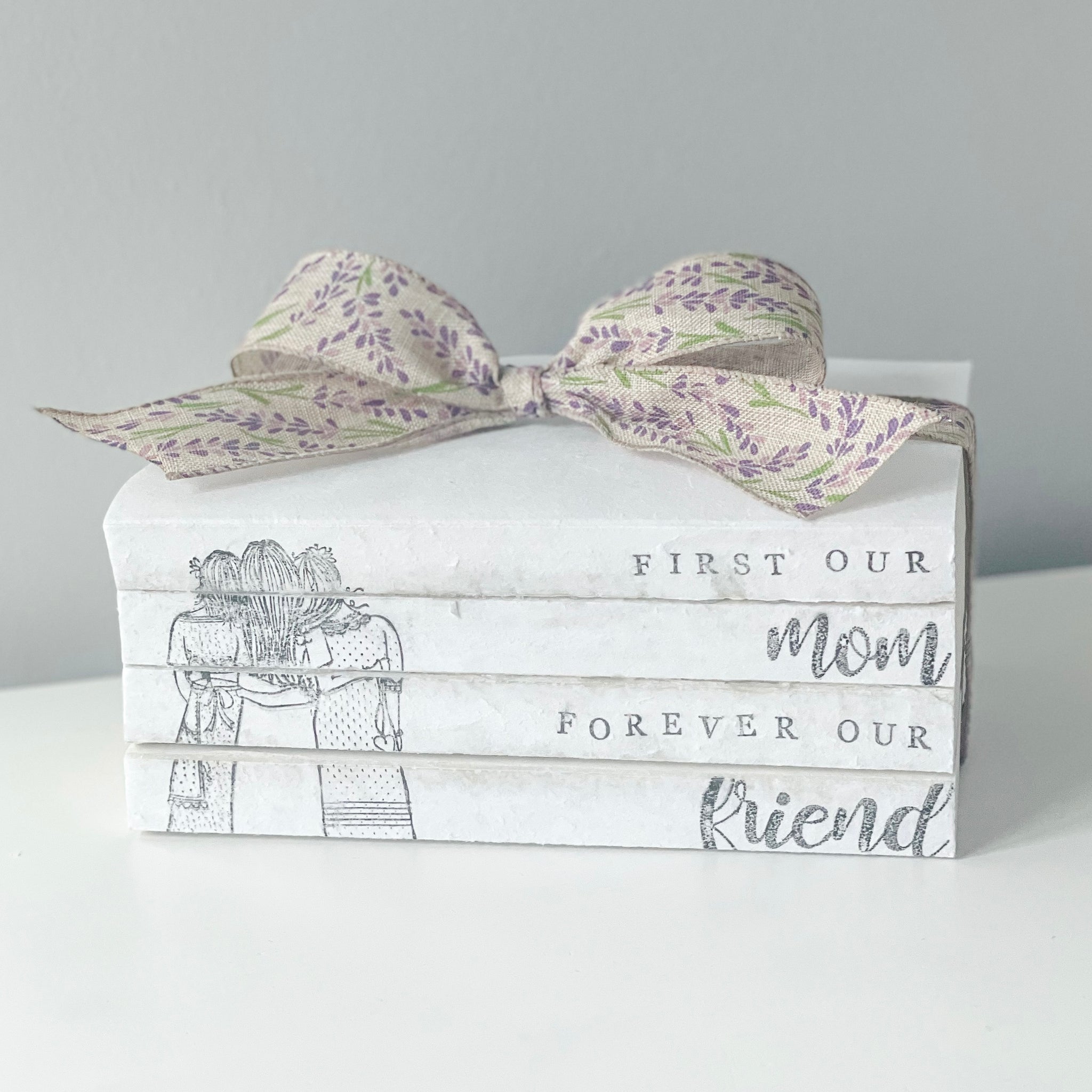 First Our Mom Forever Our Friend Book Set