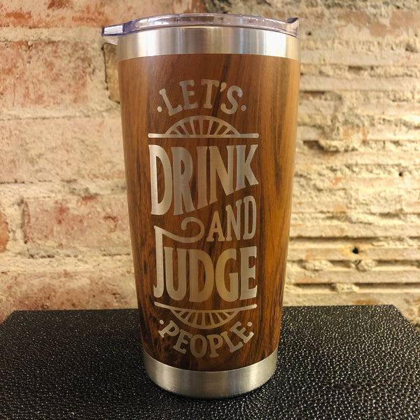 Drink and Judge Tumbler