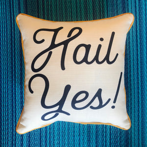 Hail Yes Pillow