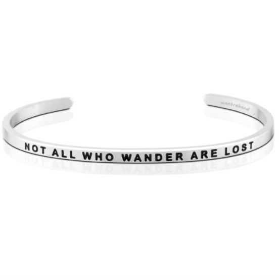 Not All Who Wander Are Lost Cuff Bracelet
