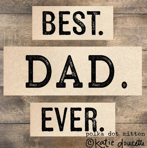 Best Dad Ever Small Plaque