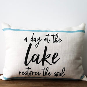 A Day at the Lake Restores the Soul Pillow Corded Natural