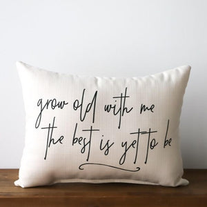 Grow Old With Me Corded Pillow