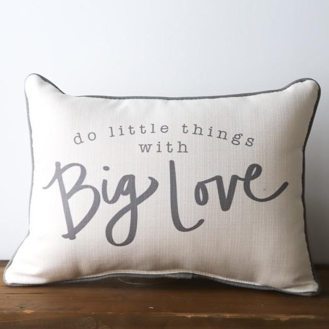 Do Little Things With Big Love Gray Piping Pillow